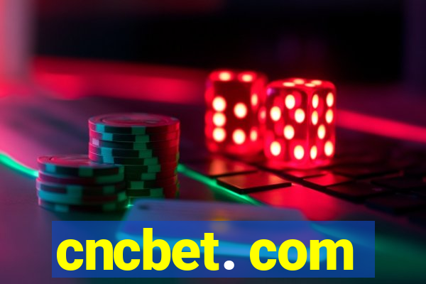 cncbet. com